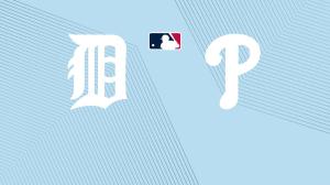 Tigers vs. Phillies: Start Time, Streaming Live, TV Channel, How to Watch