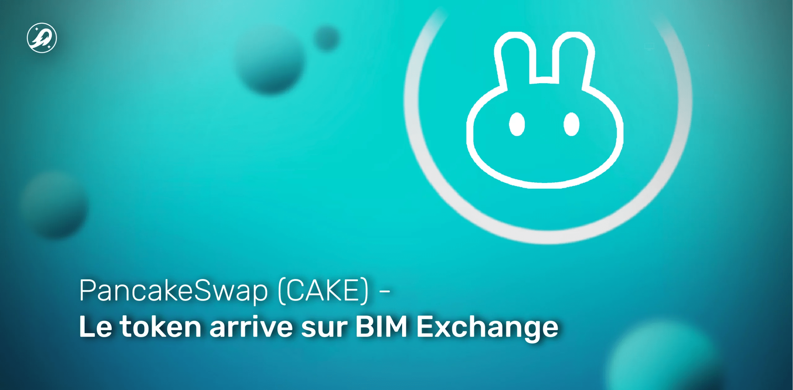 PancakeSwap (CAKE) - le token arrive sur BIM Exchange