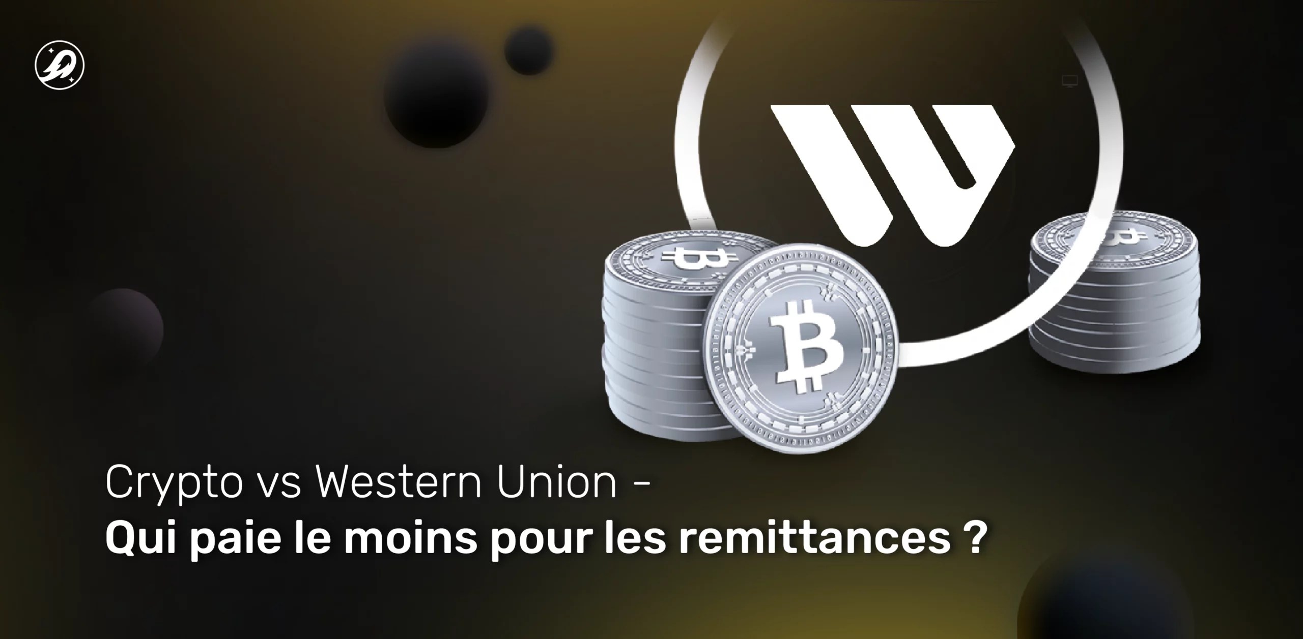 Crypto vs Western Union : qui paie le moins pour les remittances ?