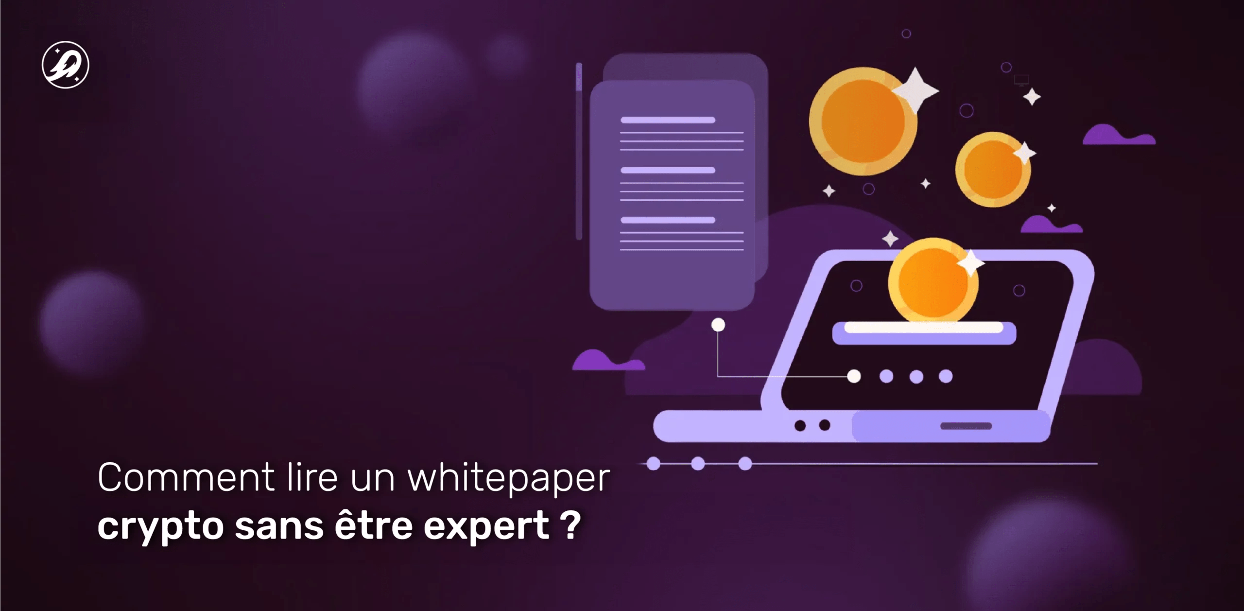 Comment lire un whitepaper crypto sans être expert ?