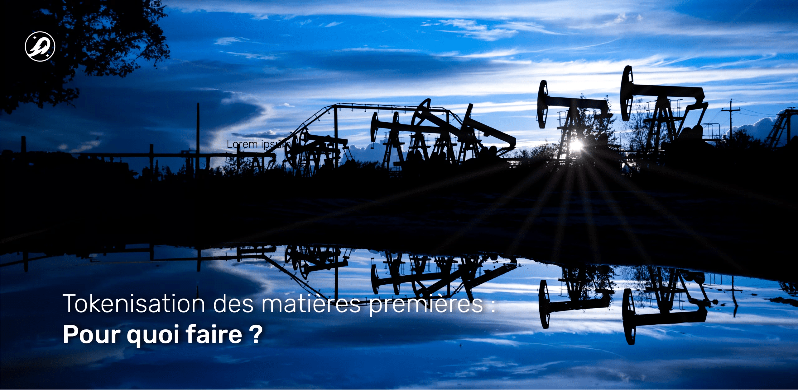 Tokenisation des matières premières : pour quoi faire ?