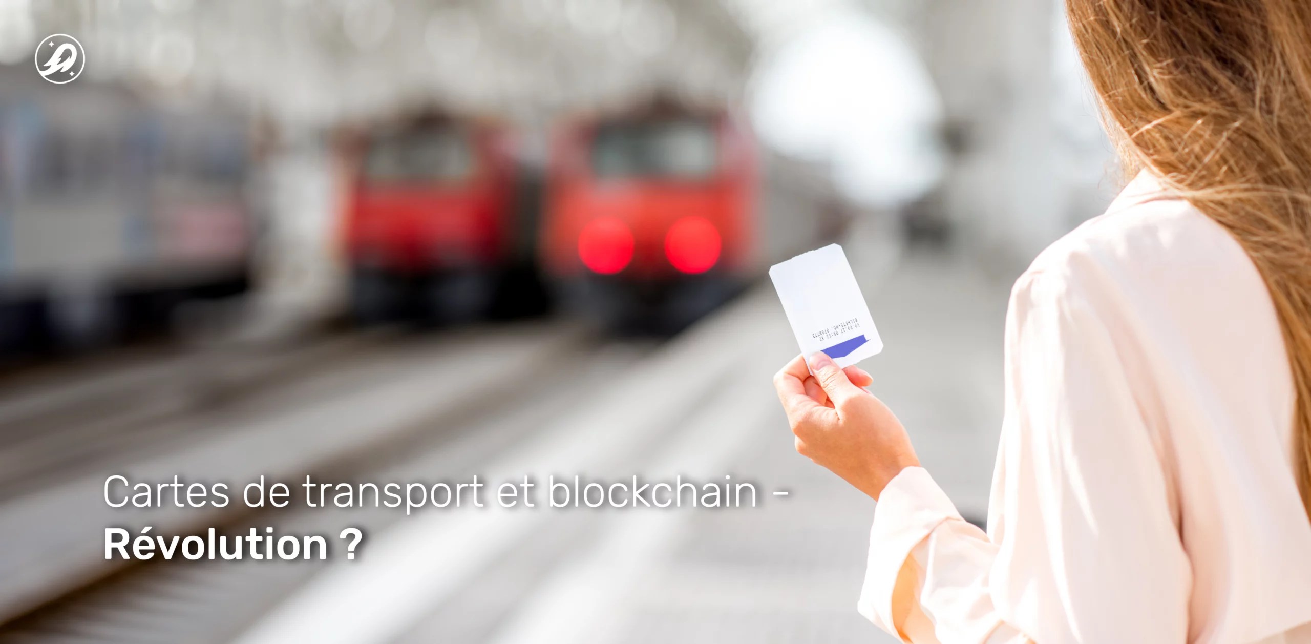 Cartes de transport et blockchain : révolution ?