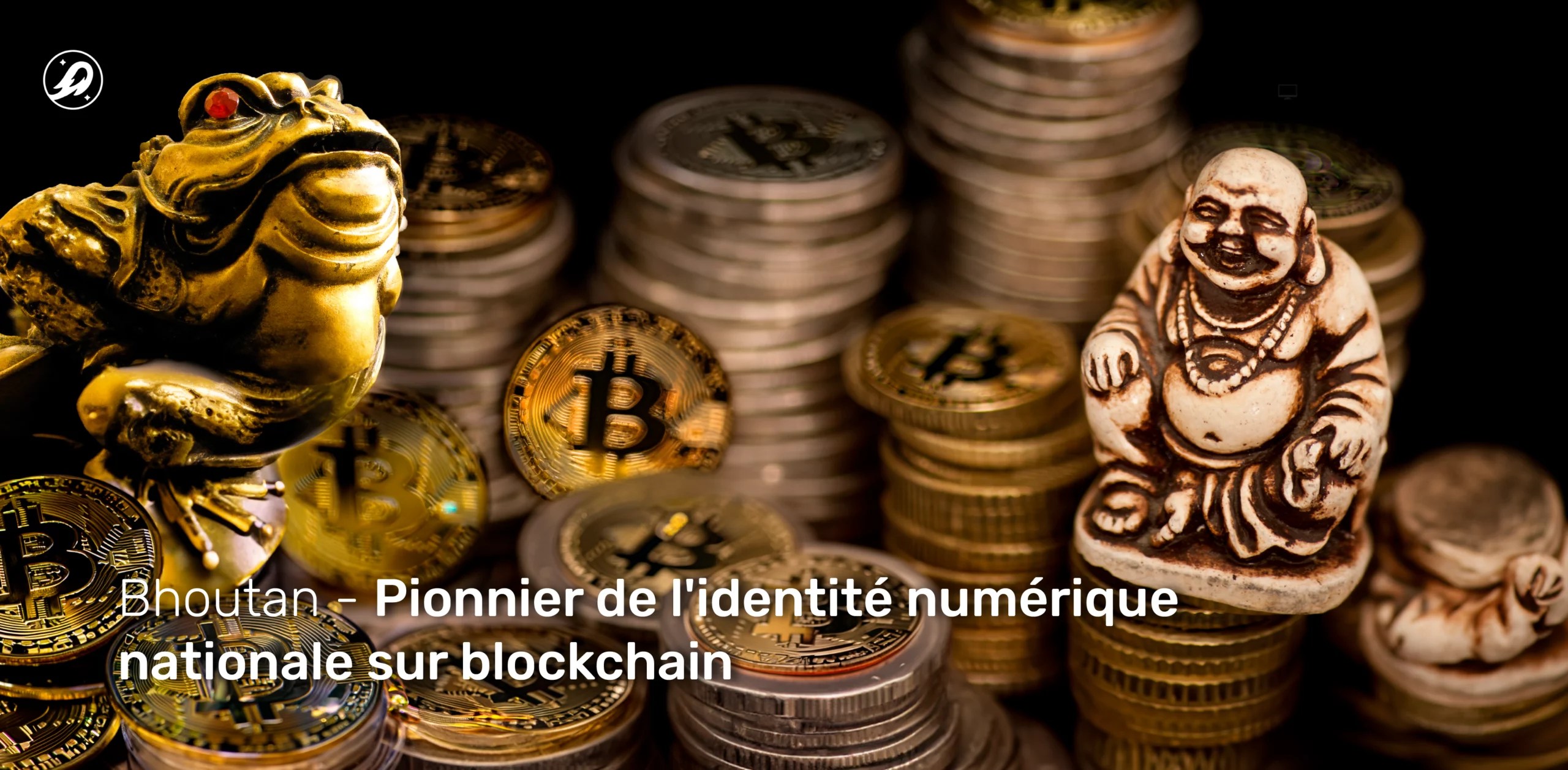 Bhoutan : pionnier de l'identité numérique nationale sur blockchain