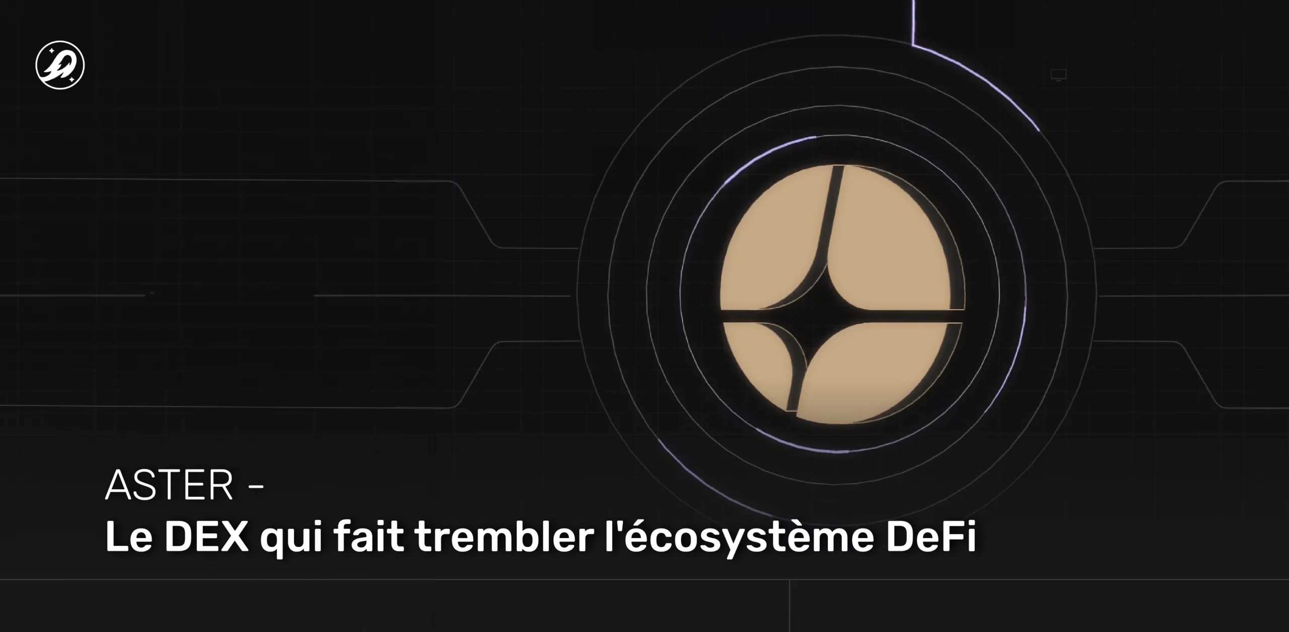 ASTER : le DEX qui fait trembler l'écosystème DeFi