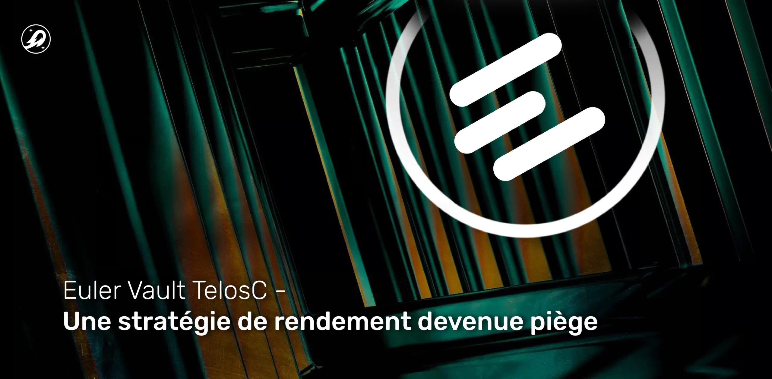 Euler Vault TelosC : une stratégie de rendement devenue piège