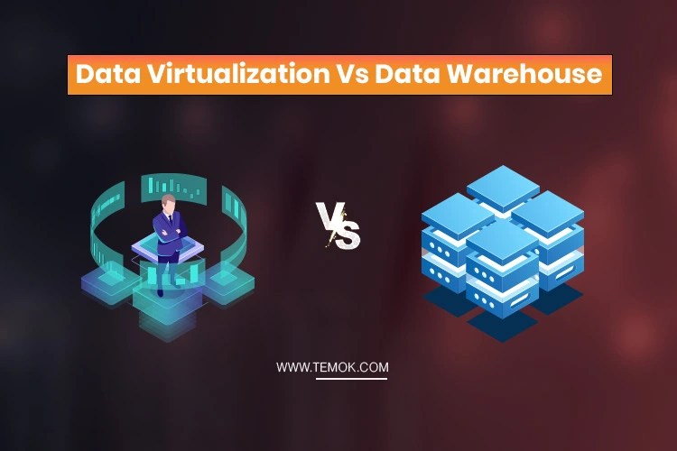 Data Virtualization Vs Data Warehouse