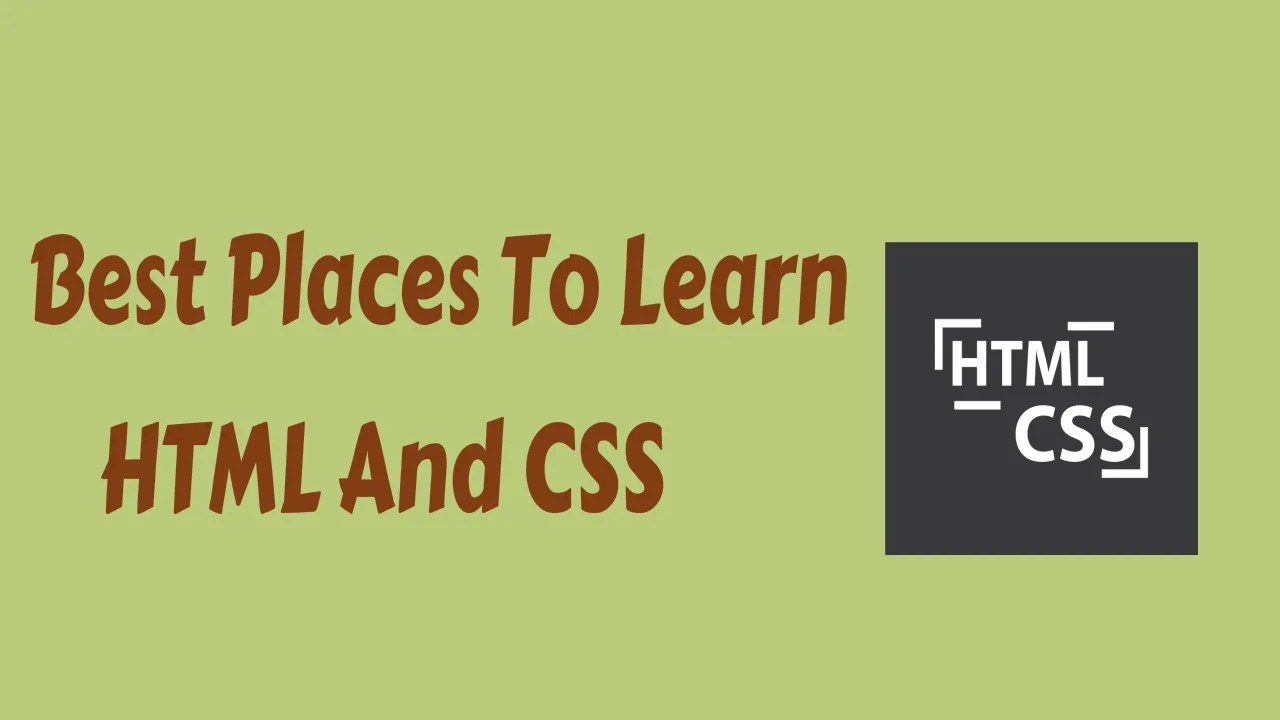 5 Best Places To Learn HTML And CSS [2023] - BlogVwant
