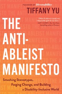 Cover of The Anti-Ableist Manifesto by Tiffany Yu