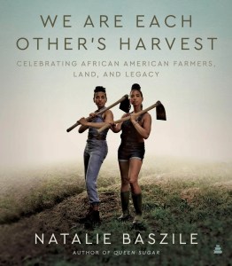 Cover of We Are Each Other's Harvest by Natalie Baszile