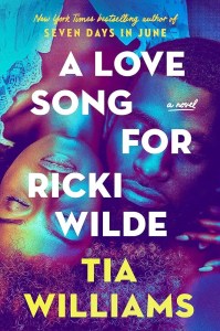 Cover of A Love Song for Ricki Wilde by Tia Williams