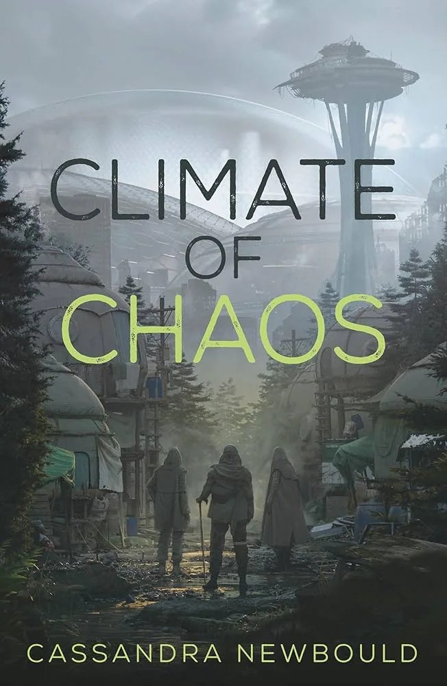 Cover of Climate of Chaos by Cassandra Newbould