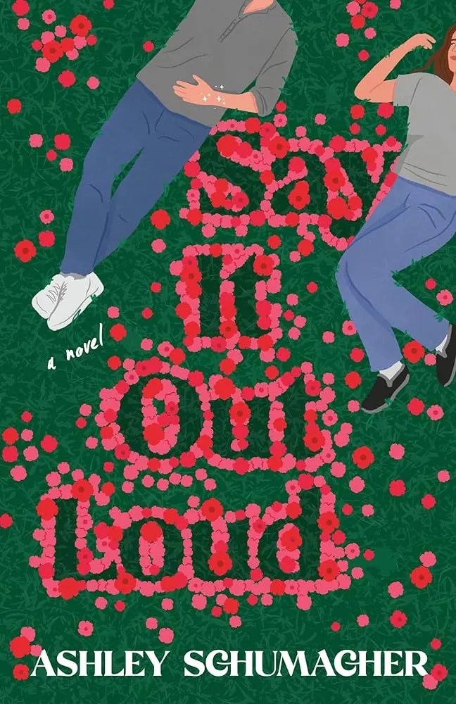 Cover of Say It Out Loud by Ashley Schumacher