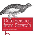 Data Science from Scratch: First Principles with Python 1st Edition
