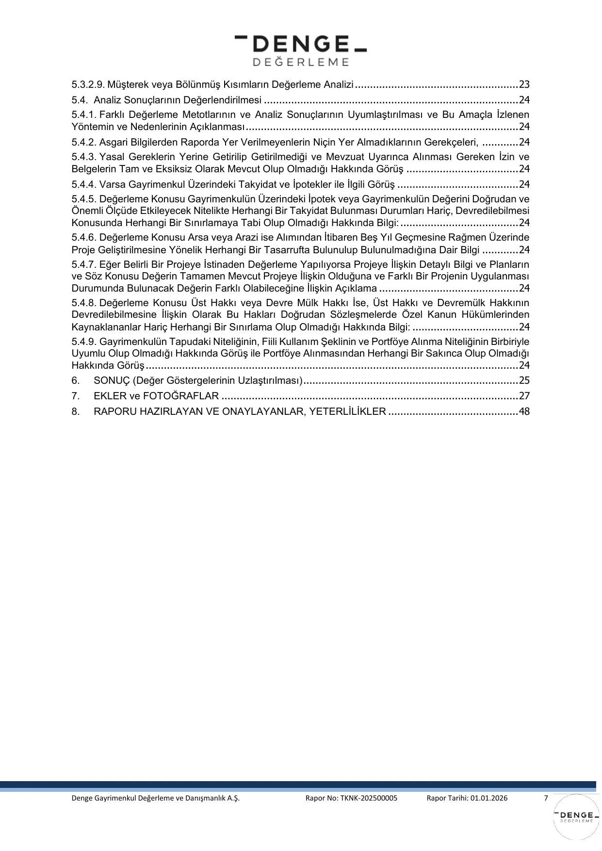 EK-5d 01.01.2026 tarih ve TKNK-202500005 Gayrimenkul Deฤerleme Raporu.pdf โ sayfa 8