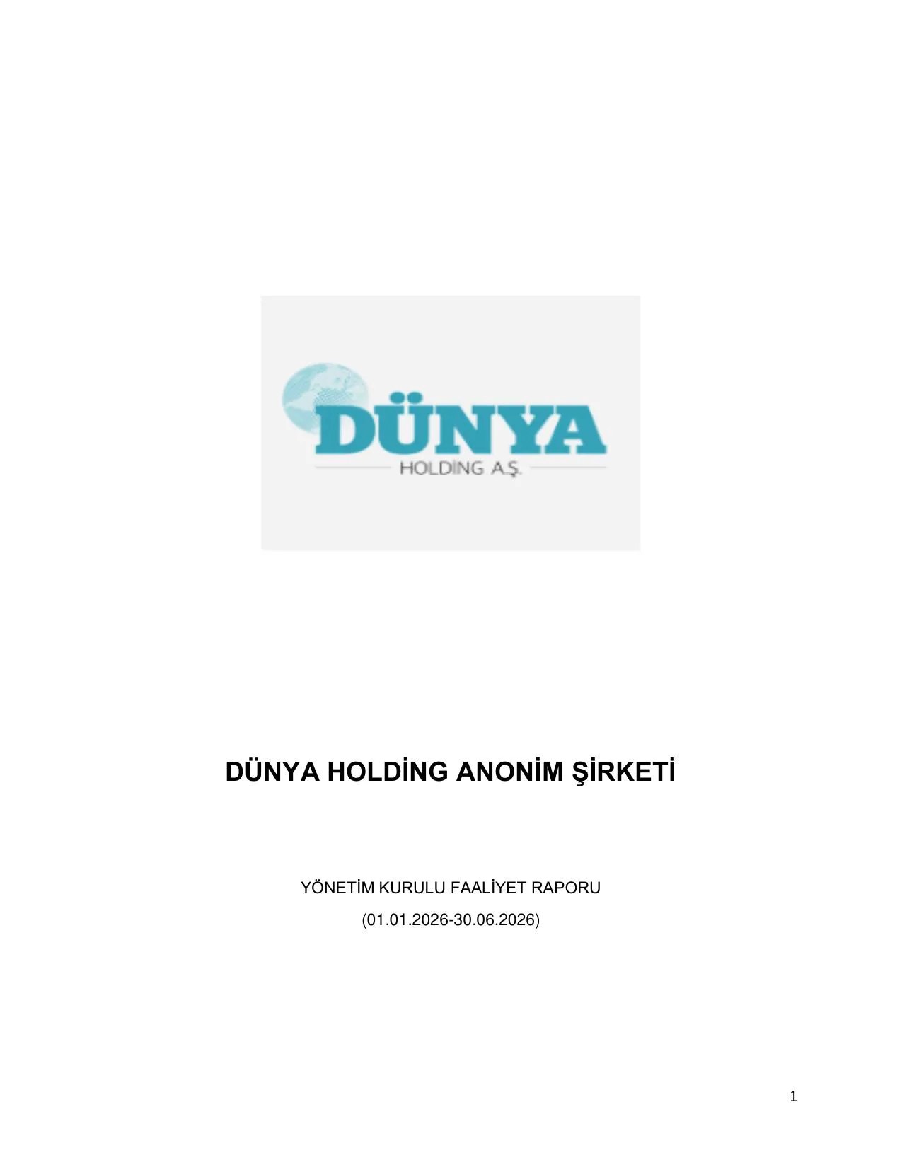 DUNYH 30062026 Faaliyet Raporu.pdf — sayfa 1