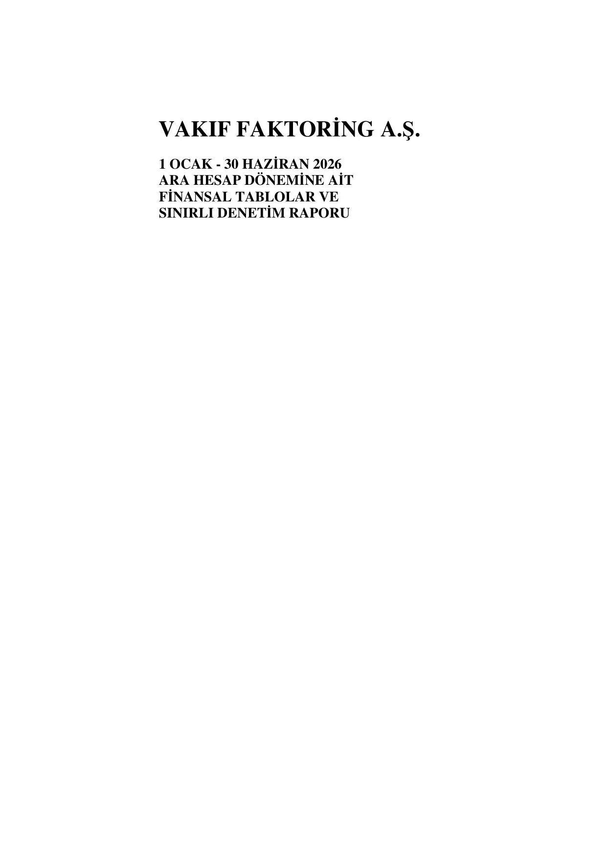 Vakฤฑf Faktoring - BDDK Raporu 30.06.2026.pdf โ sayfa 1