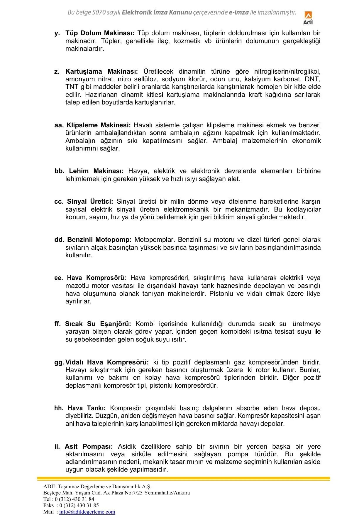 EK 5-E KAPEKS KฤฐMYA SANAYฤฐ A.ล Makine Ekspertiz.pdf โ sayfa 13