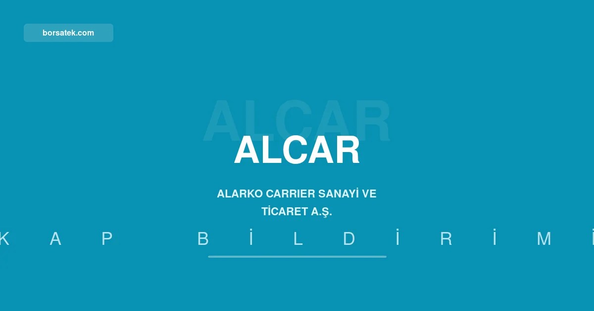 Alarko Holding, Carrier'ฤฑn ALCAR'daki yรผzde 42 payฤฑnฤฑ satฤฑn alฤฑyor Borsatek