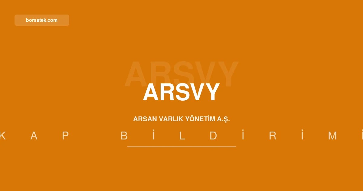 Arsan Varlık Yönetim'in yarıyıl faaliyet raporu sınırlı denetimden geçti Borsatek