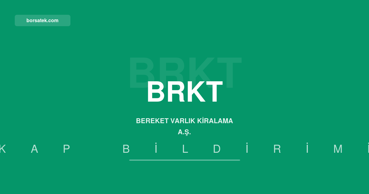 Bereket Varlฤฑk Kiralama'nฤฑn toplam varlฤฑklarฤฑ 21,4 milyar TL'ye geriledi Borsatek