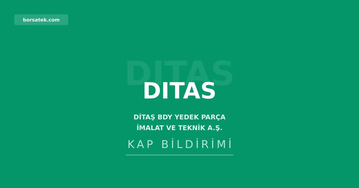 Ditaş, kaydileştirilmeyen paylar için son başvuru tarihini açıkladı Borsatek