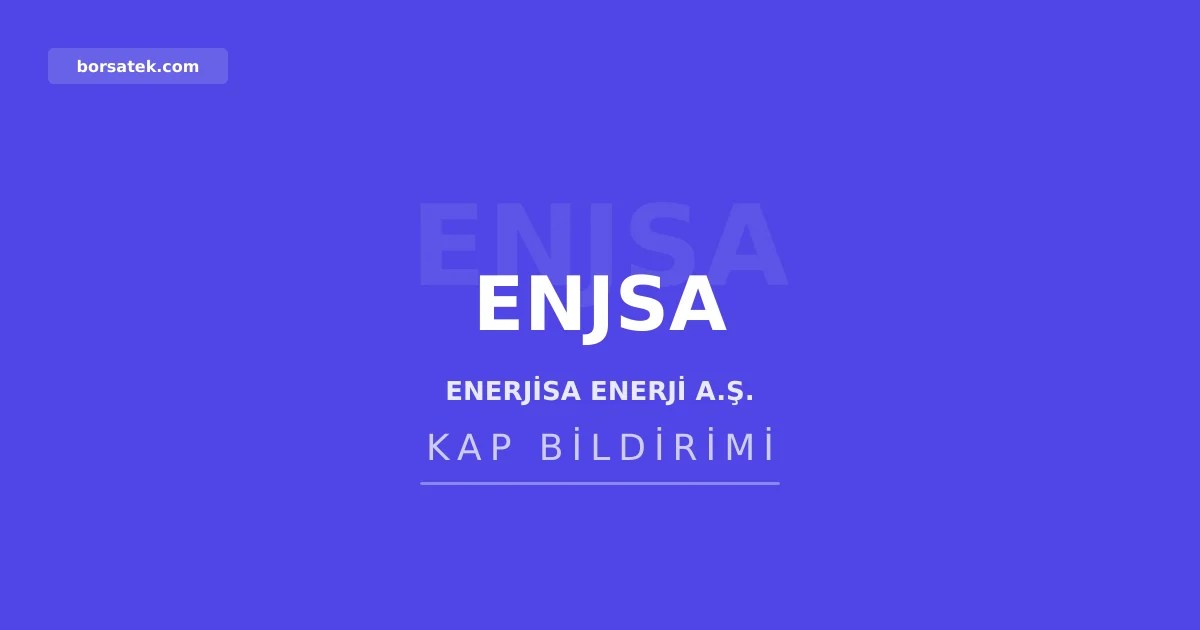 Enerjisa Enerji için likidite sağlayıcılık faaliyeti başladı Borsatek
