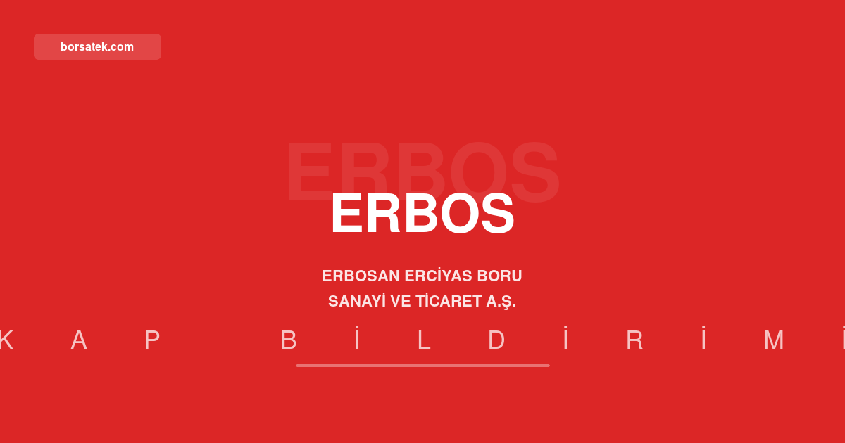 Erbosan, 2026 ikinci dรถnem gelir tablosunu vergi dairesine sundu Borsatek