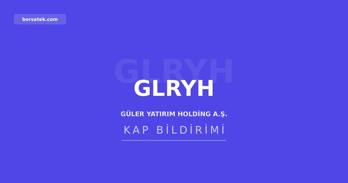 Gรผler Yatฤฑrฤฑm Holding'in genel kurulu kar daฤฤฑtmama kararฤฑnฤฑ onayladฤฑ Borsatek