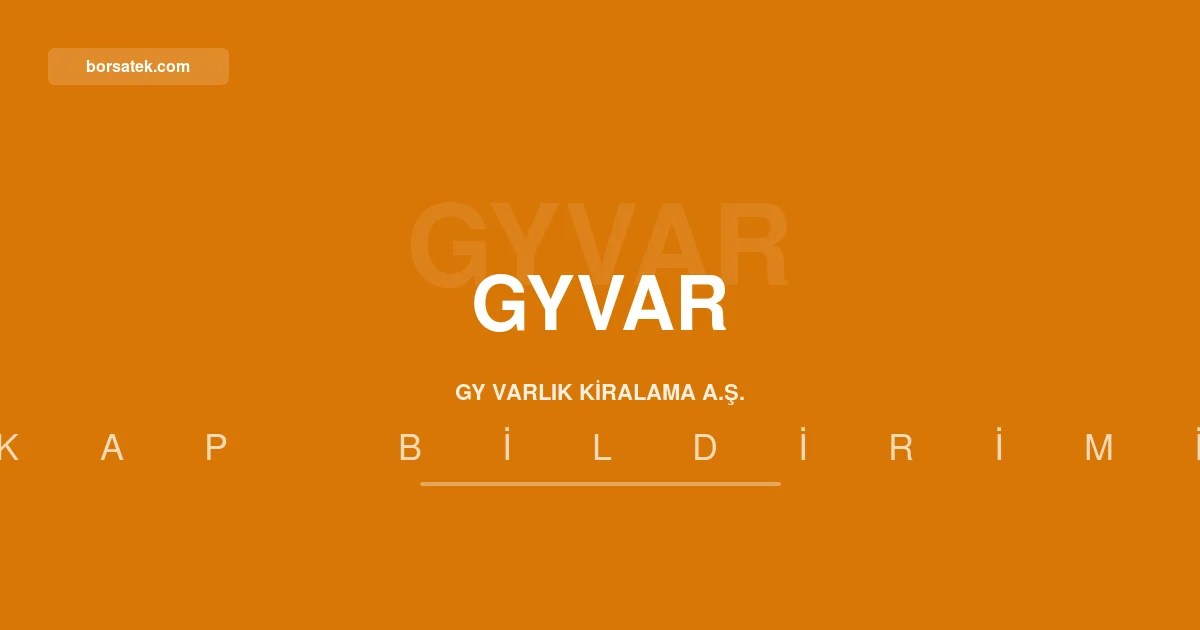 GY Varlık Kiralama'dan 30 Haziran 2026 finansal raporu sorumluluk beyanı Borsatek