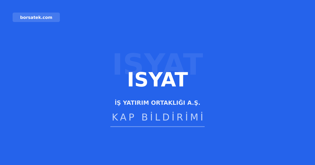 ฤฐล Yatฤฑrฤฑm Ortaklฤฑฤฤฑ'nฤฑn 5 Haziran 2026 tarihli haftalฤฑk raporu Borsatek