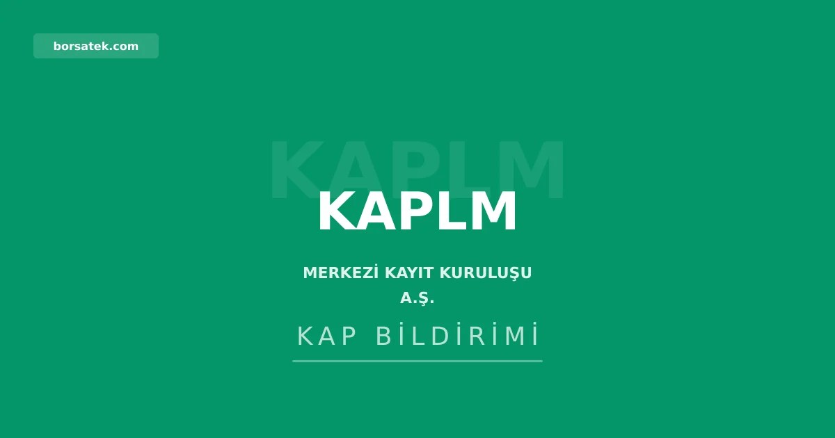 Kaplamin Ambalaj'dan yatฤฑrฤฑmcฤฑ tazmin duyurusu Borsatek