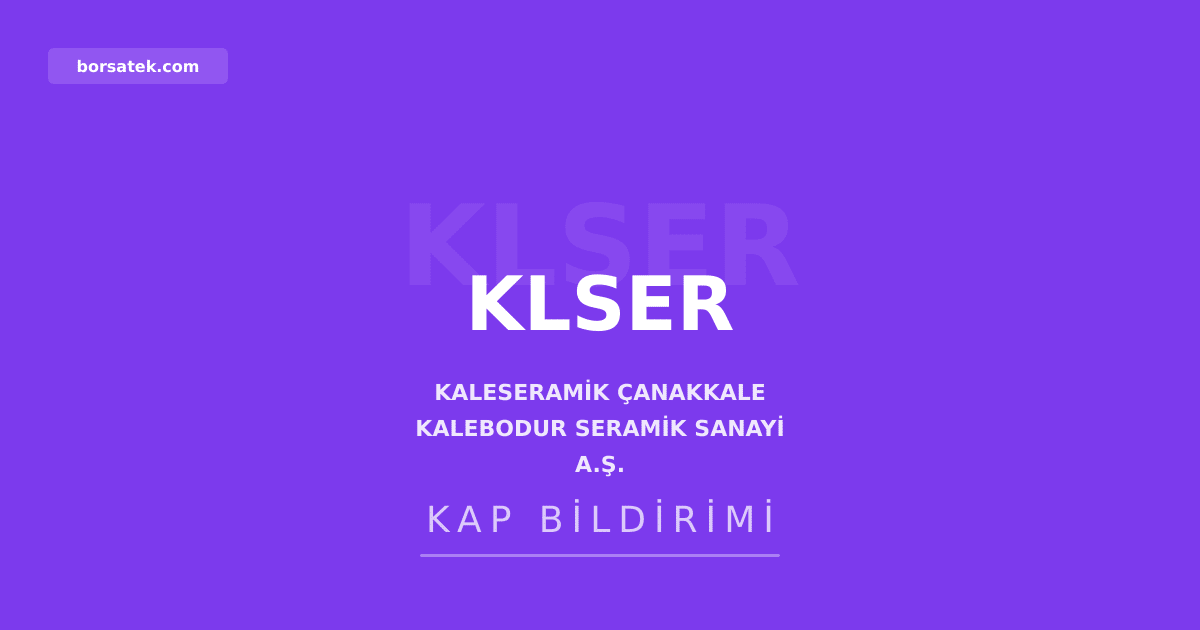 Kaleseramik'e 3 milyar TL'lik borรงlanma aracฤฑ ihracฤฑ iรงin SPK onayฤฑ Borsatek