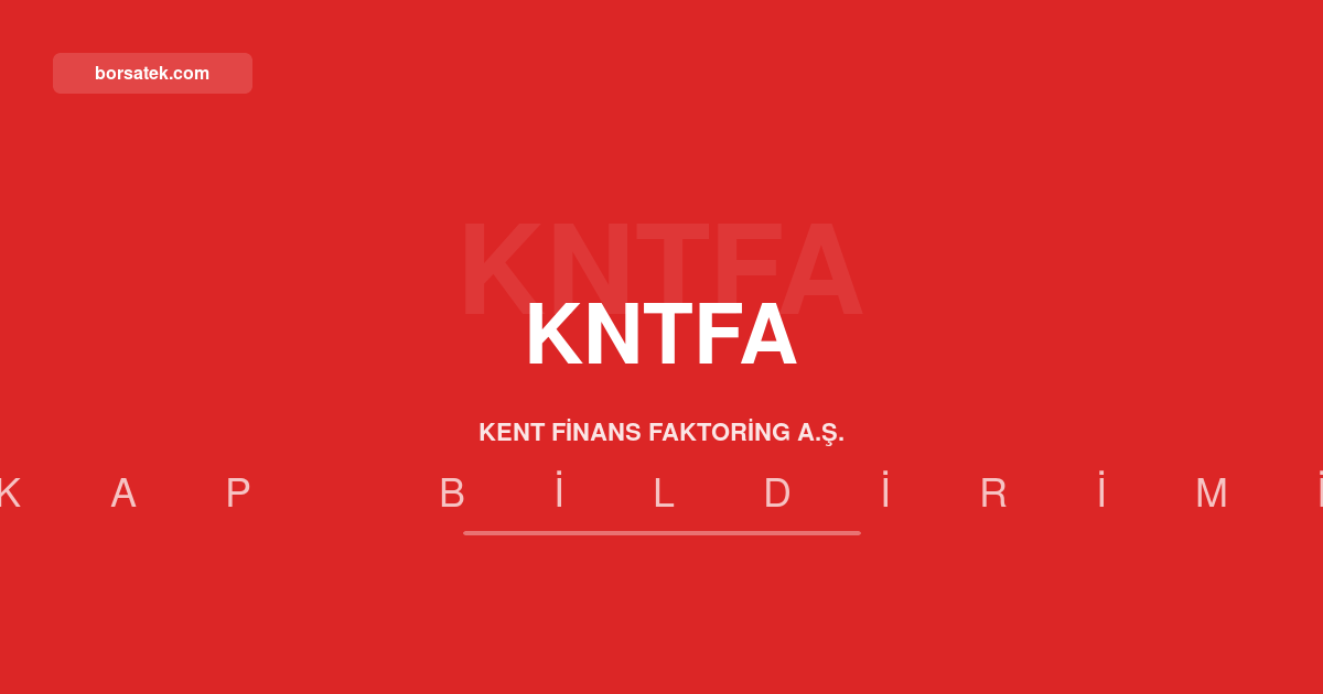 Kent Finans Faktoring'in toplam varlฤฑklarฤฑ 4,27 milyar TL'ye ulaลtฤฑ Borsatek
