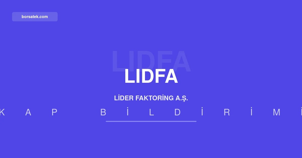 Lider Faktoring'in 9 aylฤฑk net kรขrฤฑ yรผzde 32 artarak 540 milyon TL'ye ulaลtฤฑ Borsatek