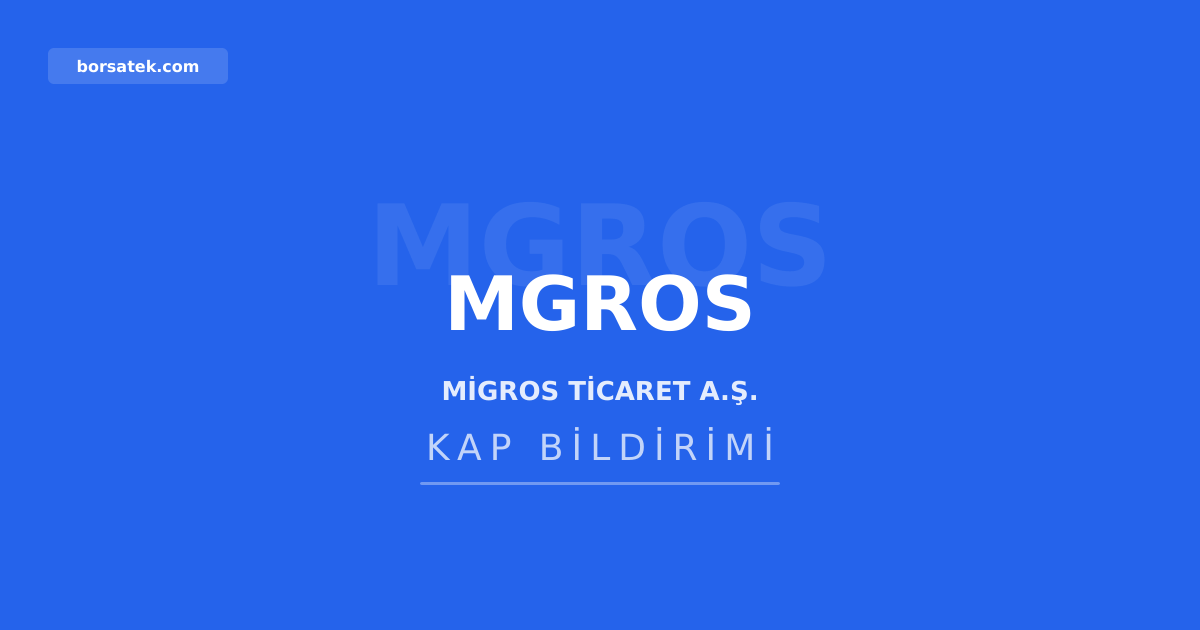 Migros'un 2. รงeyrek finansal sonuรงlarฤฑ 11 Aฤustos'ta aรงฤฑklanacak Borsatek