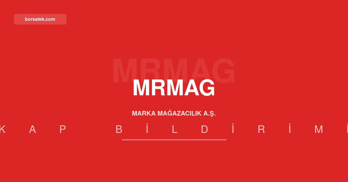 Marka Mağazacılık zarar döneminden çıkarak 163 milyon TL net kâr açıkladı Borsatek