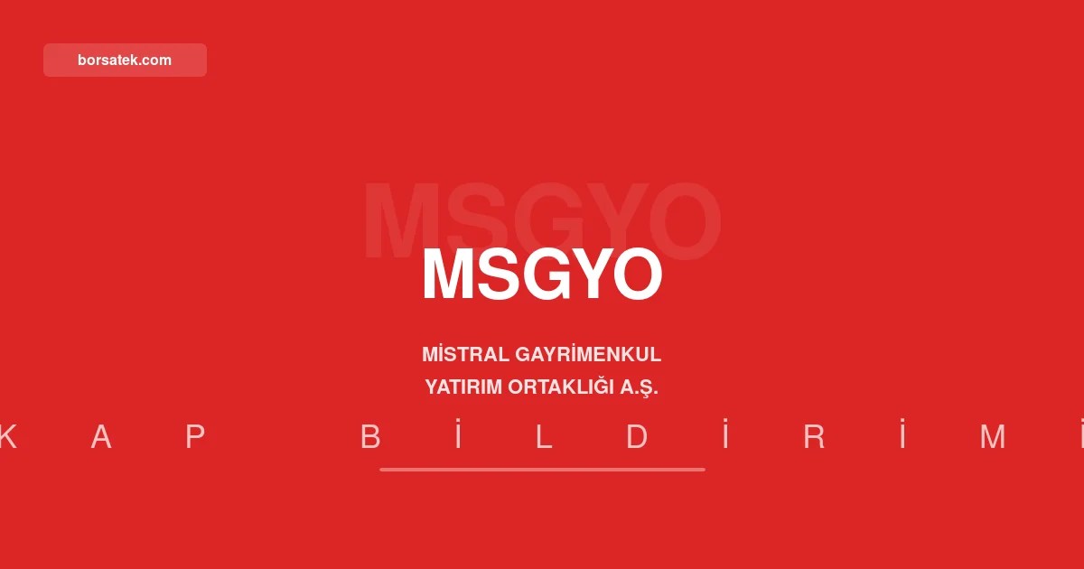 Mistral GYO 2026 yılı 2. dönem faaliyet raporunu açıkladı Borsatek