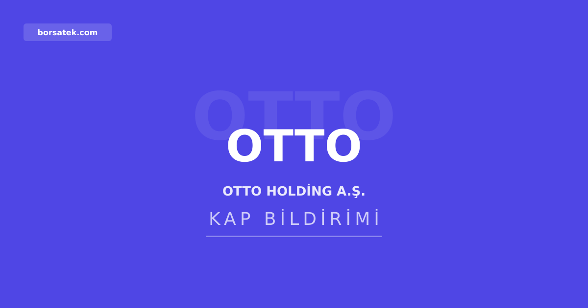 OTTO Holding, ICUGS için niyet sözleşmesi imzaladı Borsatek