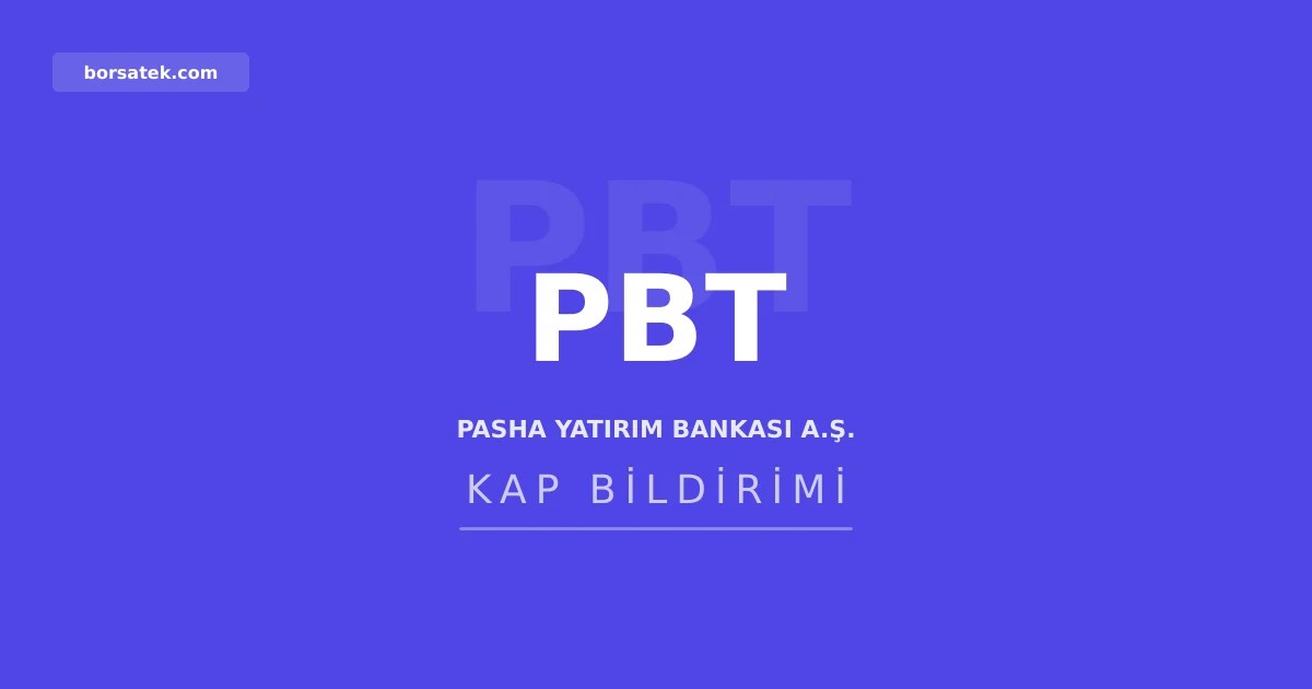 PASHA Yatฤฑrฤฑm Bankasฤฑ yรถnetim kurulu รผyelerinde deฤiลiklik Borsatek