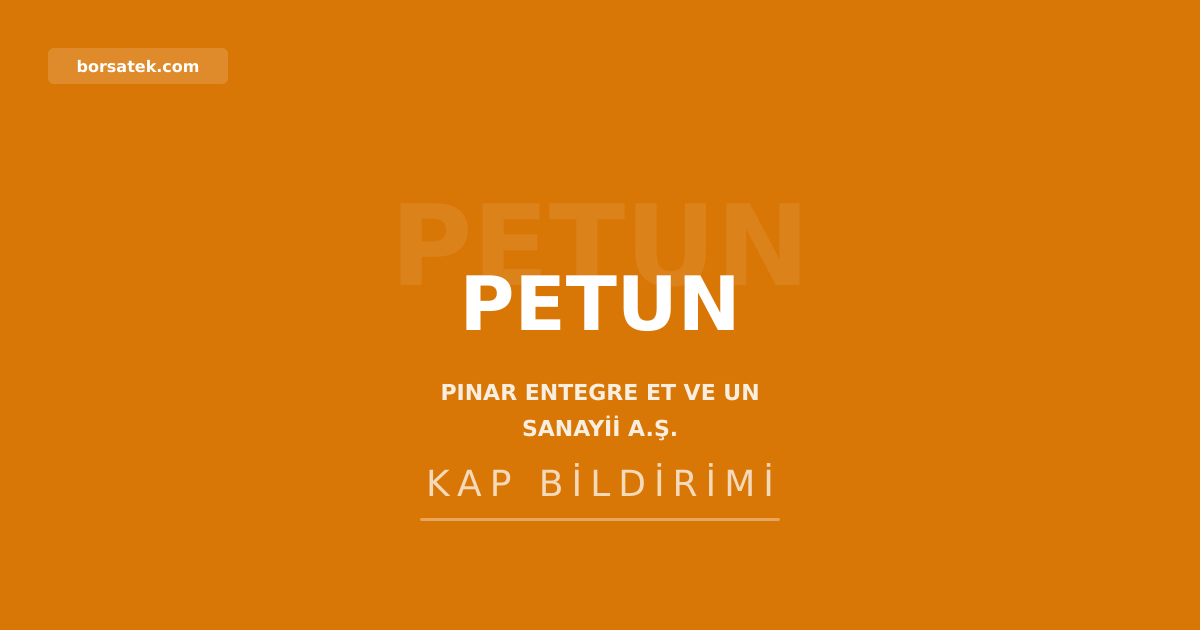 Pınar Et ve Un'un toplam varlıkları 725 milyon TL azaldı, net kar yüzde 22 arttı Borsatek
