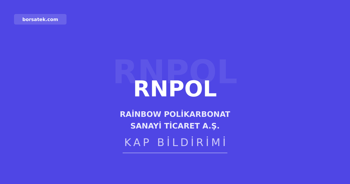 Rainbow Polikarbonat Yerkรถy ลubesini kapattฤฑ Borsatek