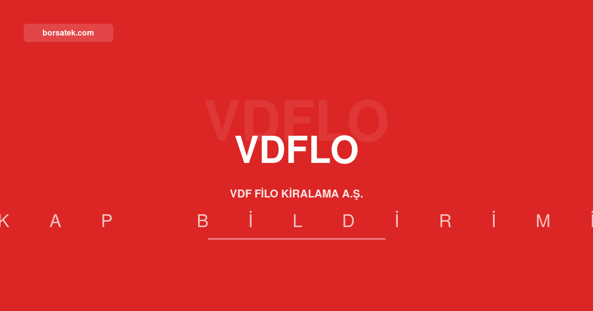 VDF Filo Kiralama'nฤฑn ilk yarฤฑ net karฤฑ yรผzde 62 arttฤฑ Borsatek