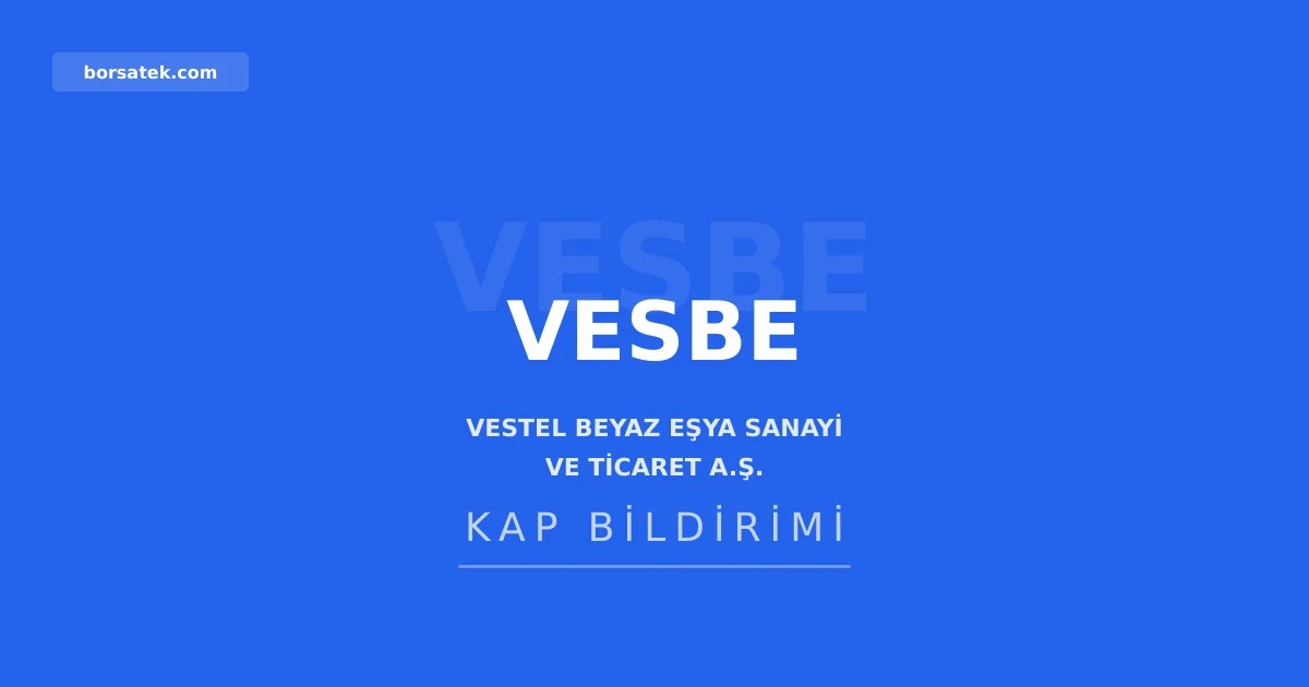 Vestel Beyaz Eลya'nฤฑn 2026 ikinci รงeyrek finansal sonuรง sunumu yayฤฑmlandฤฑ Borsatek