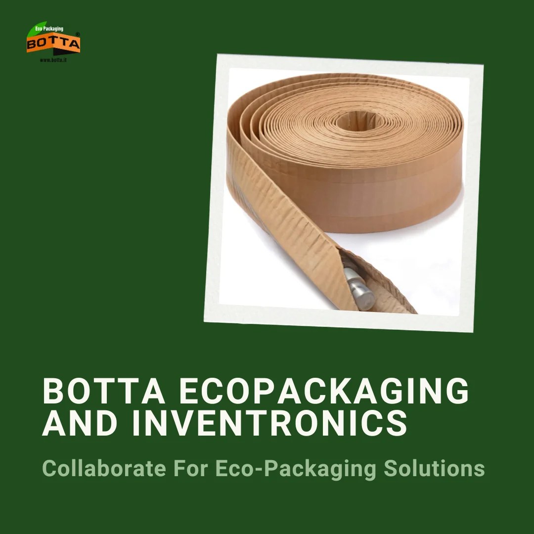 BOTTA EcoPackaging and Inventronics Collaborate For Eco-Packaging Solutions