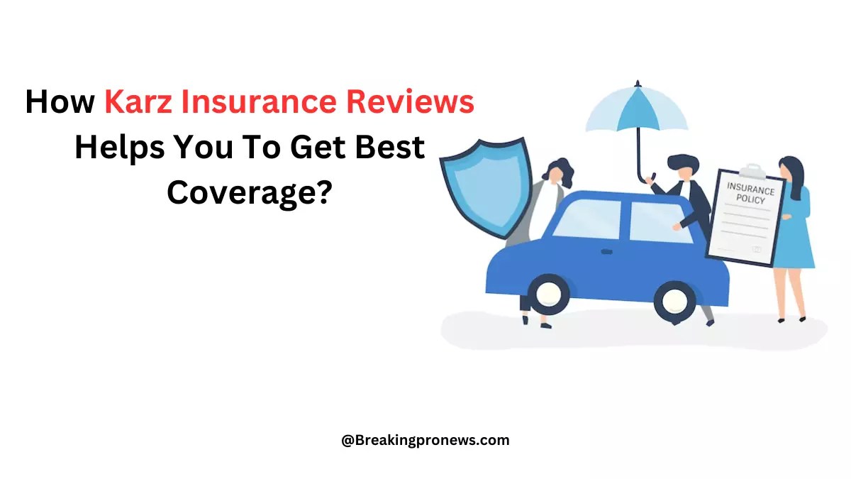 Karz Insurance Reviews