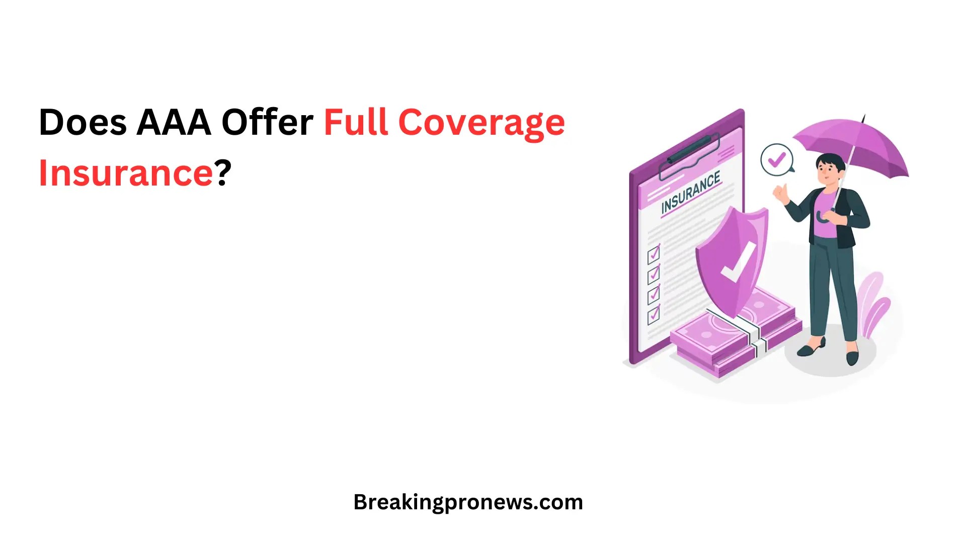 Does AAA Offer Full Coverage Insurance?