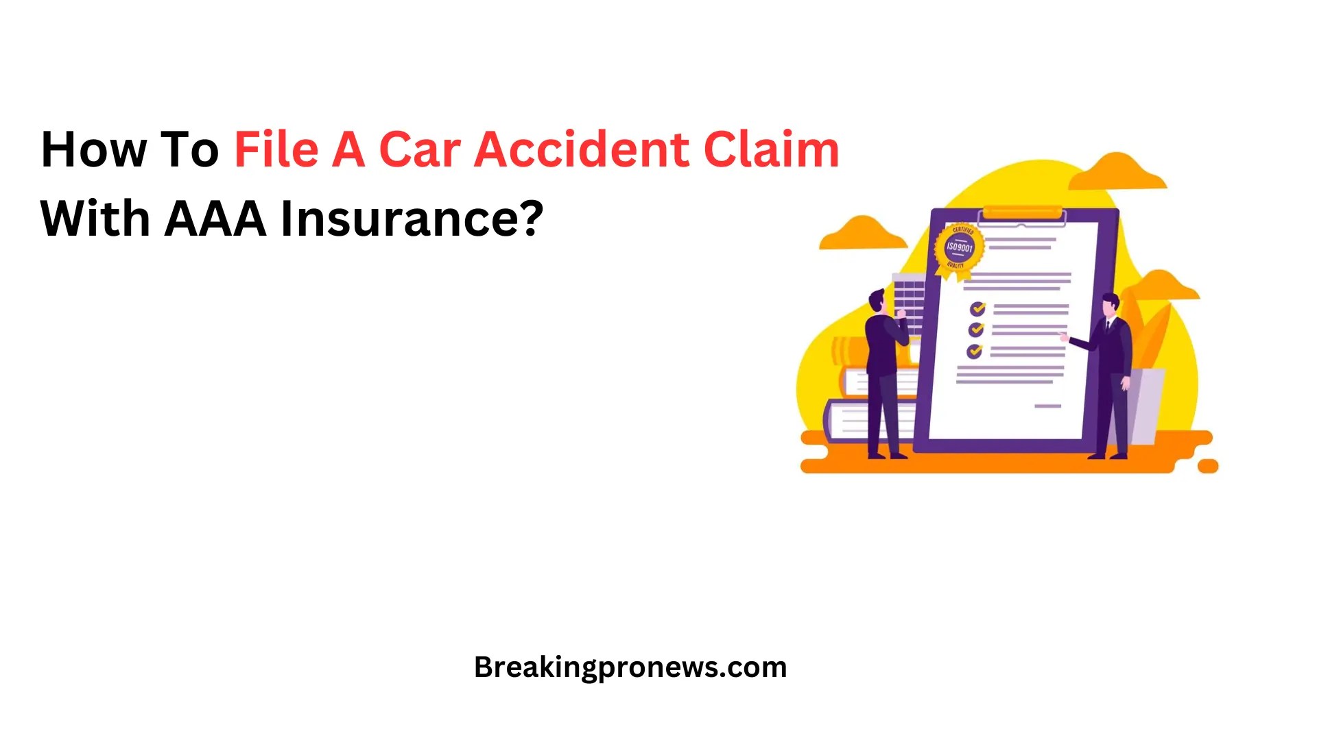 How To File A Car Accident Claim With AAA Insurance?