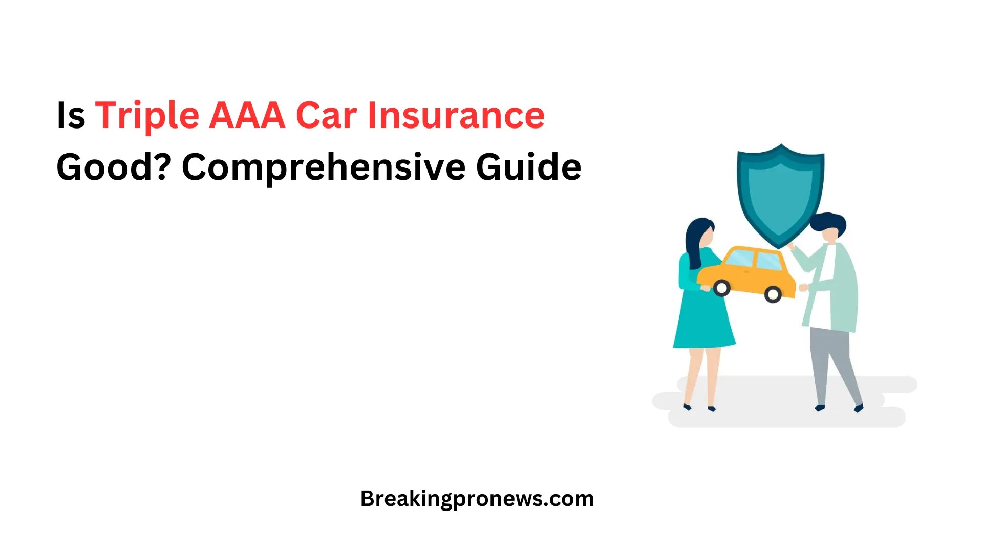 Is Triple AAA Car Insurance Good?