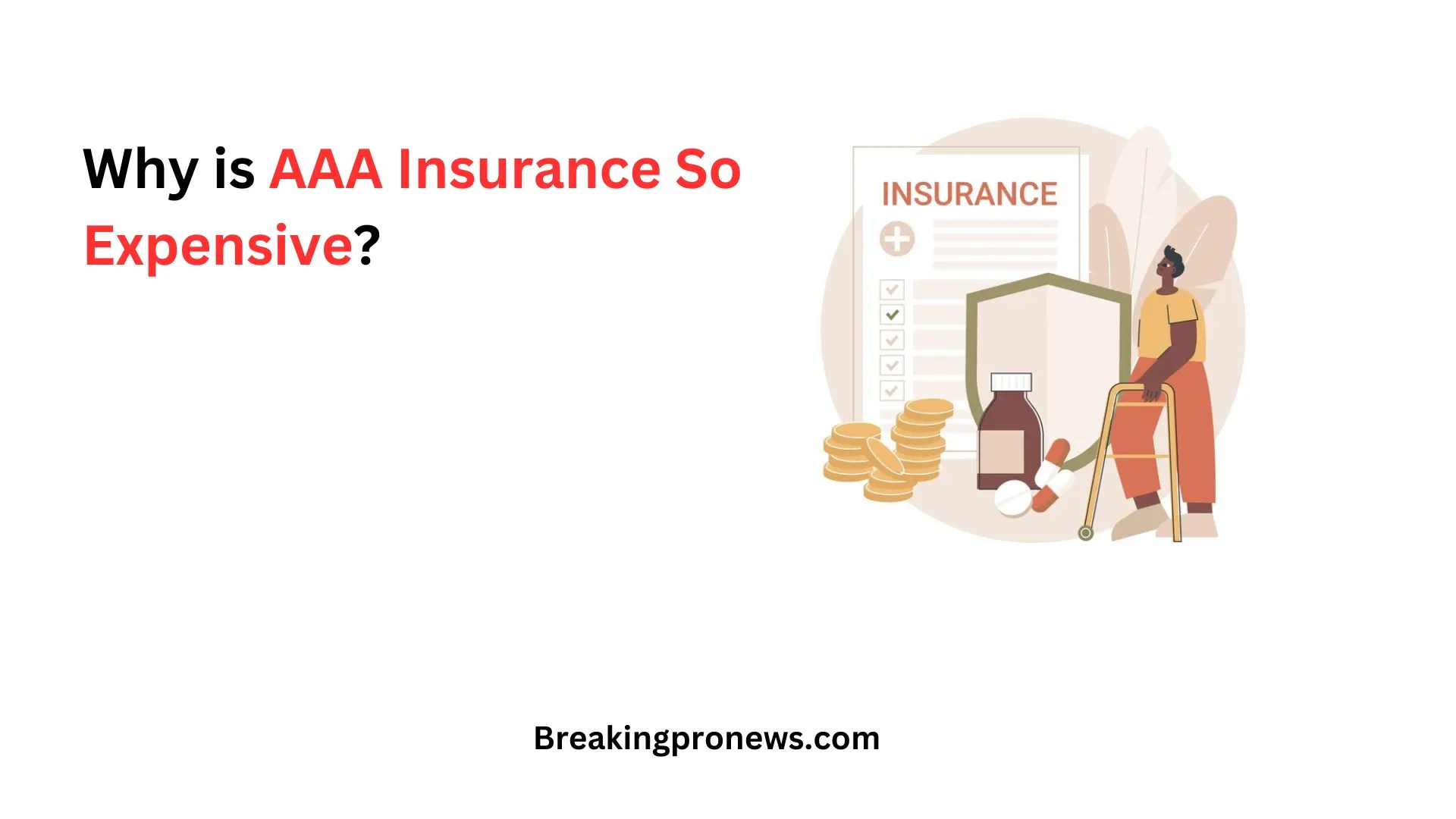 Why is AAA Insurance So Expensive?