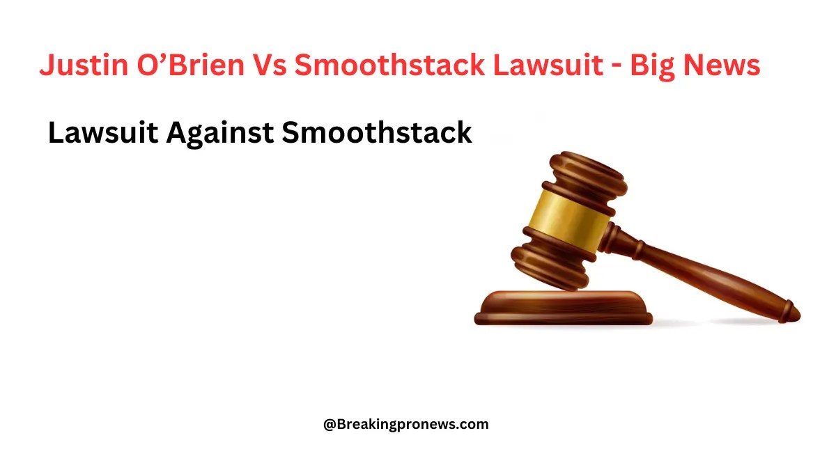 Justin O’Brien Vs Smoothstack Lawsuit